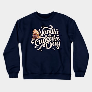 National Vanilla Cupcake Day – November Crewneck Sweatshirt